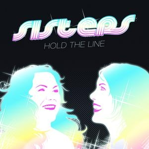 Sisters - Hold the line