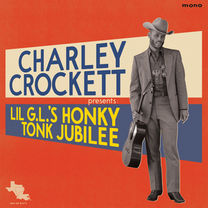 Lil G.L.'s Honky Tonk Jubilee by Charley Crockett
