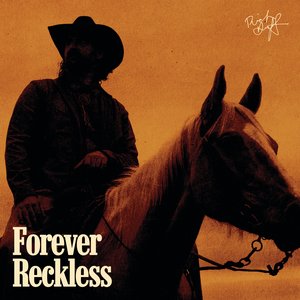Forever Reckless