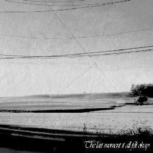 The Last Time It All Felt Okay (Demo)