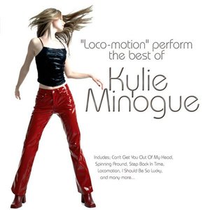 Loco-Motion Perform The Best Of Kylie Minogue