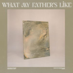 Artwork for What My Father's Like