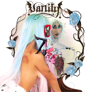 Vanity by Isabella Lovestory