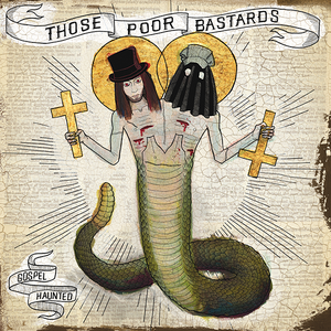 Those Poor Bastards - Gospel Haunted - Zortam Music