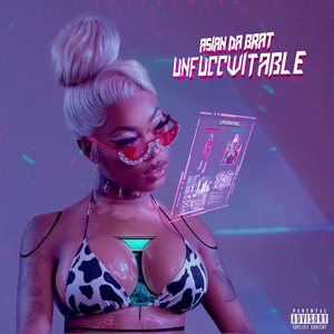 UNFUCCWITABLE by Asian Da Brat