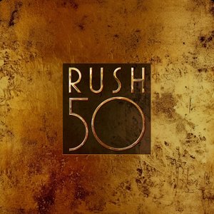 Rush 50 (Anniversary Super Deluxe)