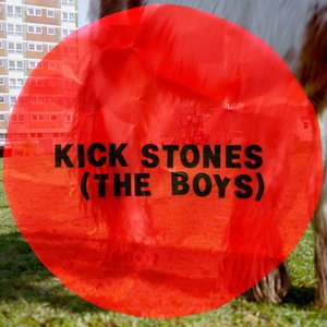 Kick Stones (The Boys)