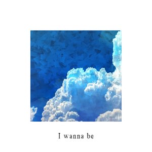 I wanna be EP