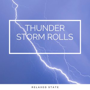 Thunder Storm Rolls