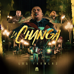 La Changa by Los Farmerz