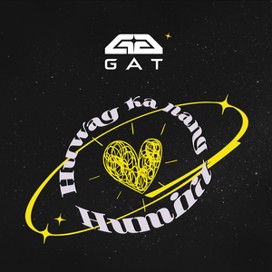 Huwag Ka Nang Humirit by Gat