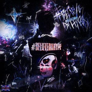#BELIEVEDAHYPE