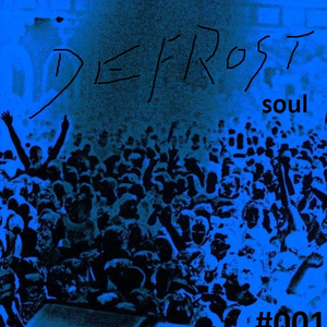 EP #001 by DEfrostSOul