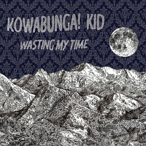 Wasting My Time