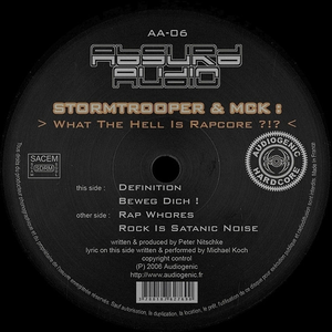What The Hell Is Rapcore ?!? by Stormtrooper & MCK