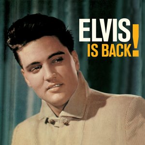 Elvis Is Back! — Elvis Presley