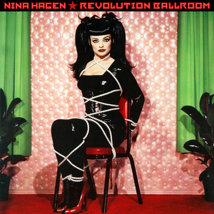 Revolution Ballroom by Nina Hagen