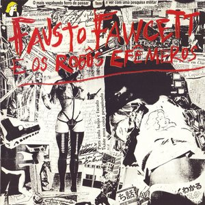 Fausto Fawcett e os Robôs Efêmeros