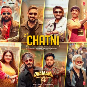 Chatni (From "Dhamaal 4")