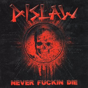 NEVER FUCKIN DIE