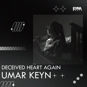 Decieved Heart Again
