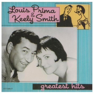 Greatest Hits by Louis Prima & Keely Smith