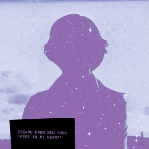 Escape From New York - Fire In My Heart - Single - Zortam Music