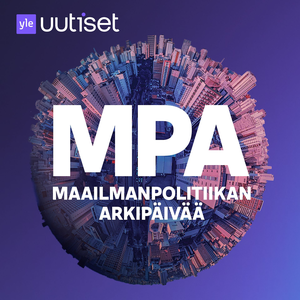 Maailmanpolitiikan arkipäivää by Yle Areena