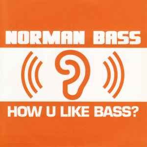 How U Like Bass