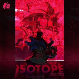 Isotope (Remix)