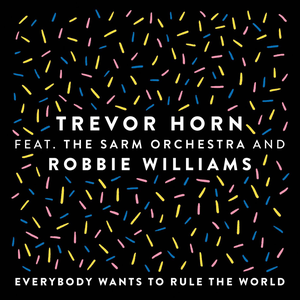 Everybody Wants to Rule the World (feat. The Sarm Orchestra and Robbie Williams) [Edit] album cover