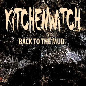 Back to the Mud
