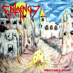 Entrench - Inevitable Decay