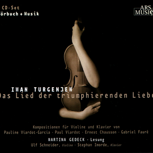 Iwan Turgenjew: Das Lied der triumphierenden Liebe by Martina Gedeck, Ulf Schneider, Stephan Imorde