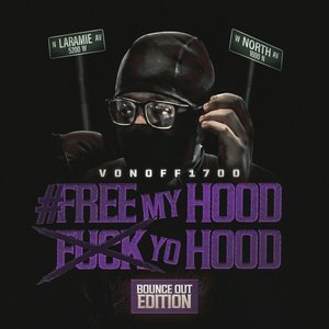 #FreeMyHoodFuckYoHood: Bounce Out Edition