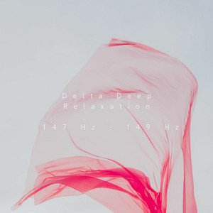 Delta Deep Relaxation 147 Hz - 149 Hz