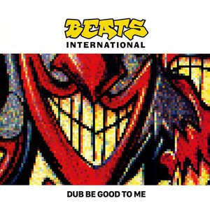 Dub Be Good to Me