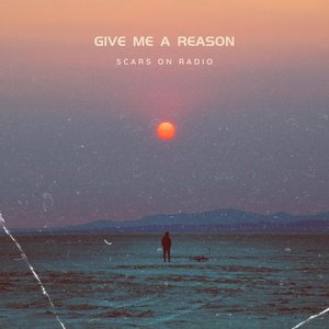 Give Me a Reason