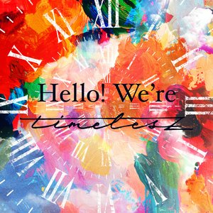 Hello! We’re timelesz