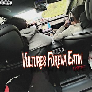 Vultures Foreva Eatin