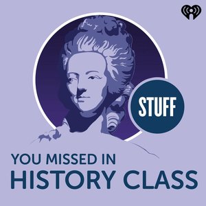 Аватар для Stuff You Missed in History Class