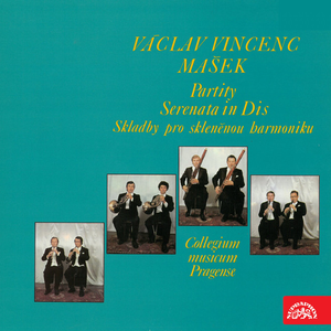 Mašek: Partitas, Serenata & Works for Glass Harmonica by Václav Vincenc Mašek