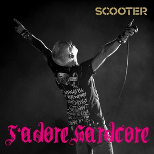 J'Adore Hardcore by Scooter