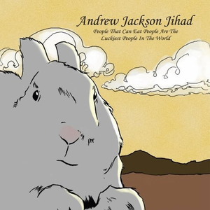 People Who Can Eat People are the Luckiest People in the World by AJJ