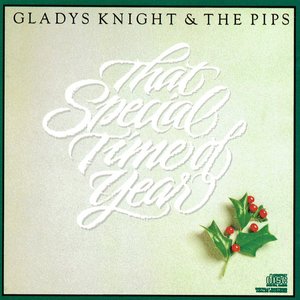 Gladys Knight & The Pips - That Special Time of Year - Zortam Music