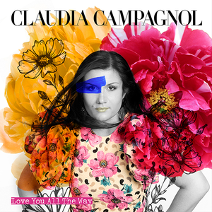 Love You All The Way by Claudia Campagnol