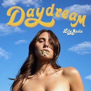 Lily Meola - Daydream - Zortam Music