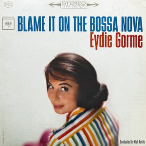 Blame It On The Bossa Nova