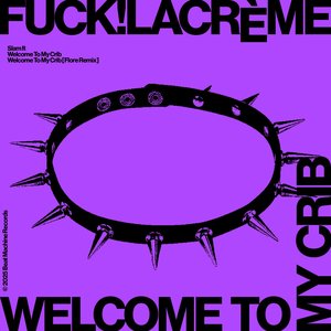 Welcome To My Crib
