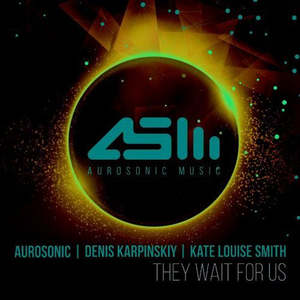 Aurosonic - They Wait For Us Lyrics - Zortam Music